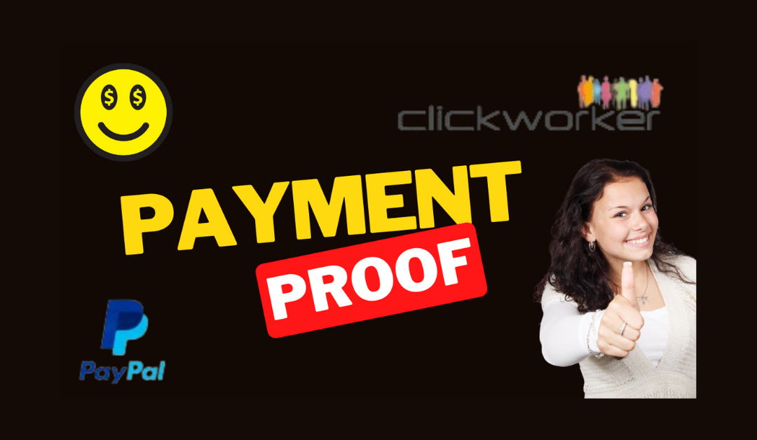 Clickworker – How does it work to earn money doing microtasks online | Payment Proof Paypal