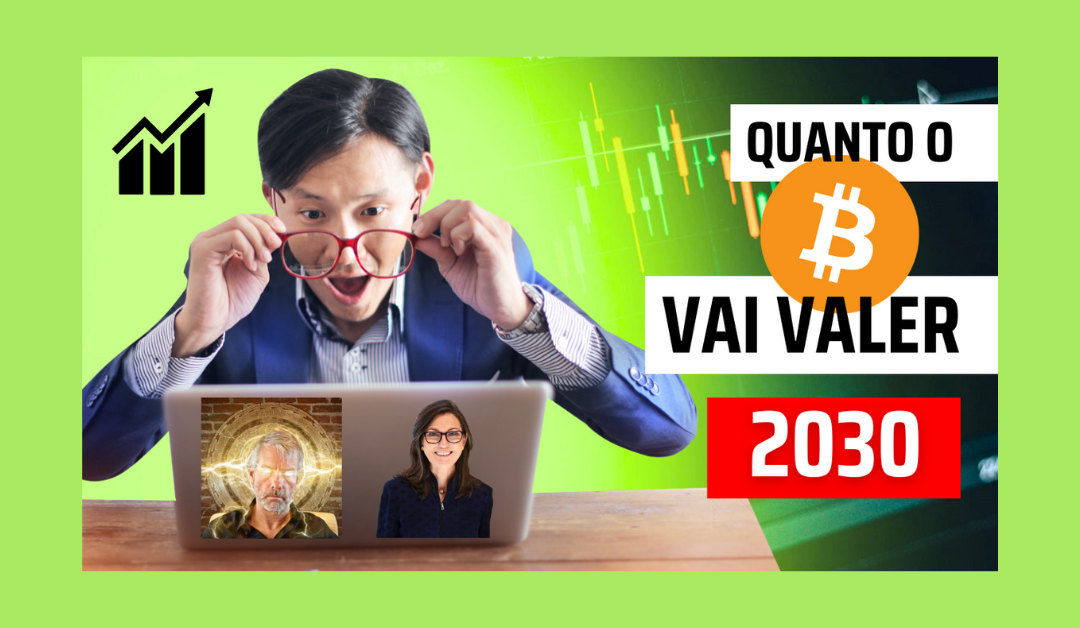 Qual será o valor do Bitcoin em 2030 | 4 projeções de especialistas